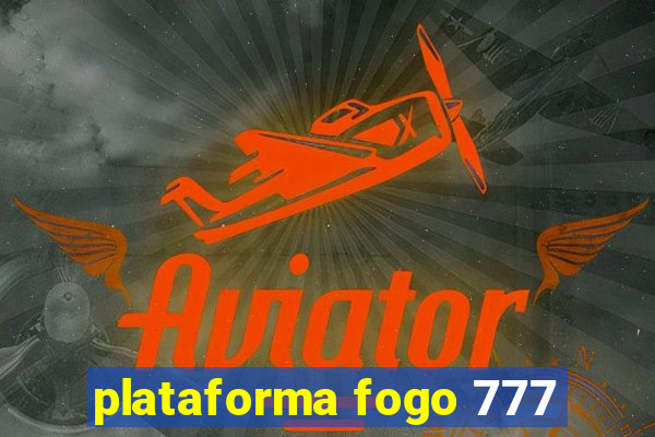 plataforma fogo 777